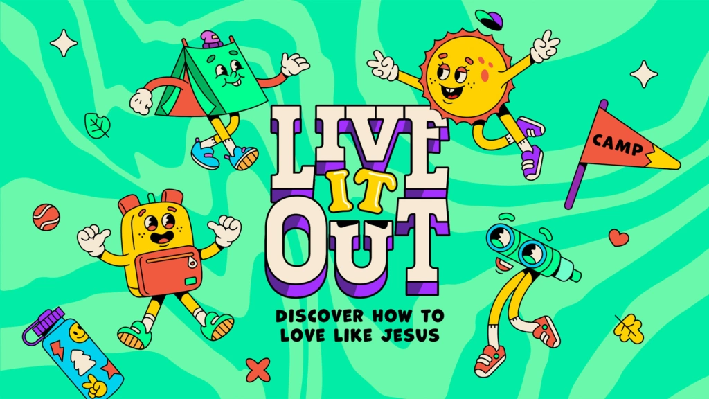 Live it Out VBS 2025